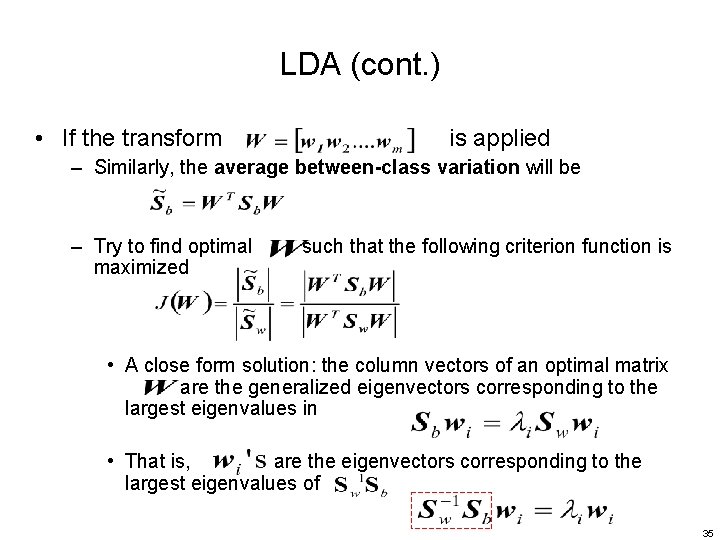 LDA (cont. ) • If the transform is applied – Similarly, the average between-class