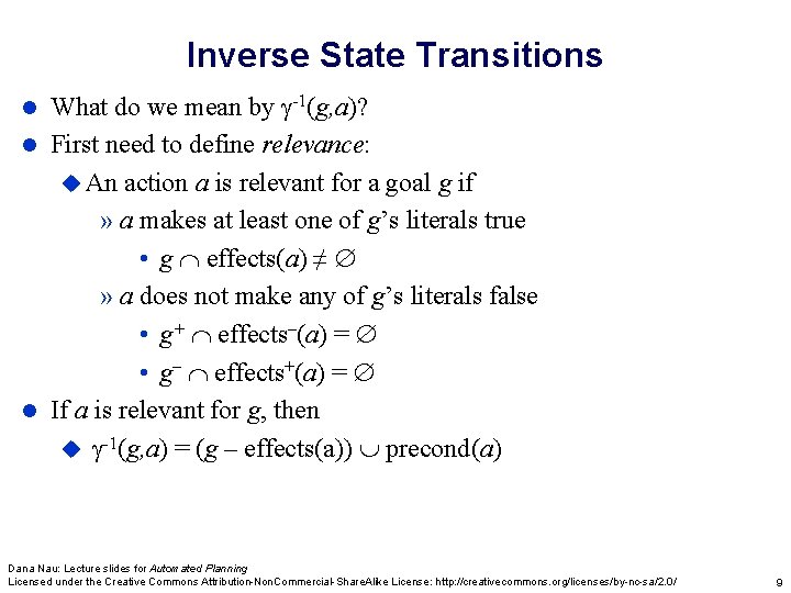 Inverse State Transitions What do we mean by -1(g, a)? l First need to