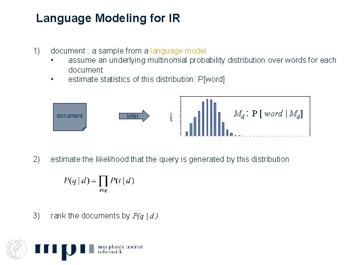 Language Modeling for IR 1) document : a sample from a language model •