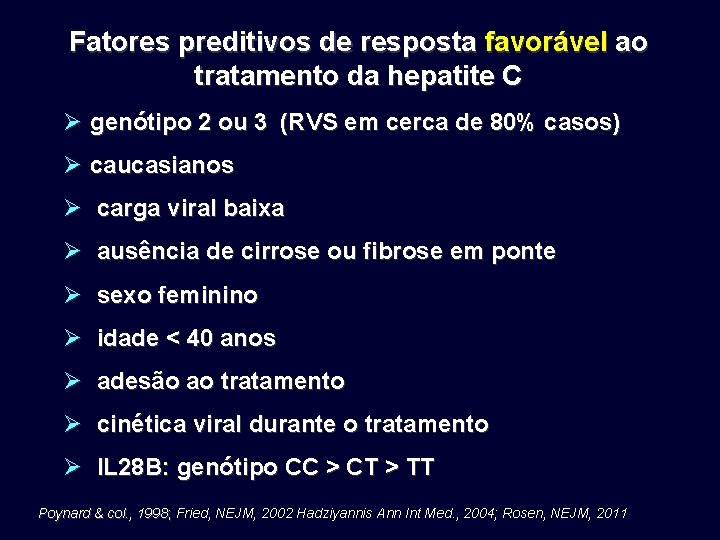 Fatores preditivos de resposta favorável ao tratamento da hepatite C Ø genótipo 2 ou