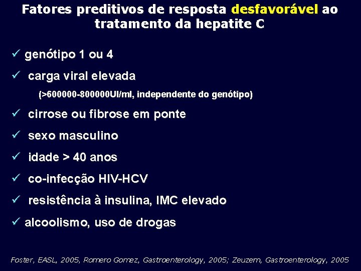 Fatores preditivos de resposta desfavorável ao tratamento da hepatite C ü genótipo 1 ou