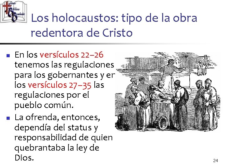 Los holocaustos: tipo de la obra redentora de Cristo n n En los versículos Los holocaustos: tipo de la obra redentora de Cristo n n En los versículos