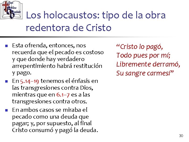 Los holocaustos: tipo de la obra redentora de Cristo n n n Esta ofrenda, Los holocaustos: tipo de la obra redentora de Cristo n n n Esta ofrenda,