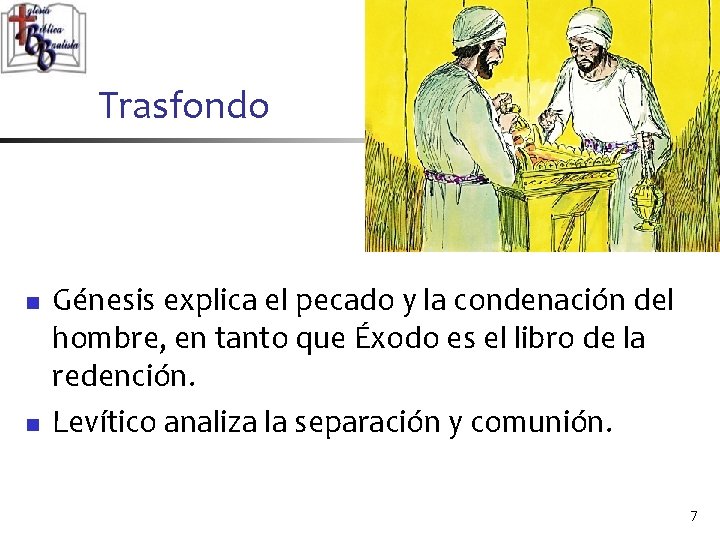 Trasfondo n n Génesis explica el pecado y la condenación del hombre, en tanto Trasfondo n n Génesis explica el pecado y la condenación del hombre, en tanto