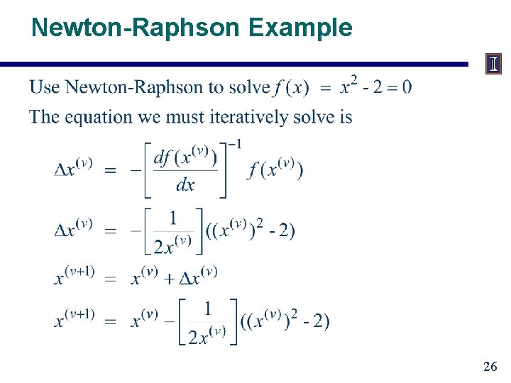 Newton-Raphson Example 26 