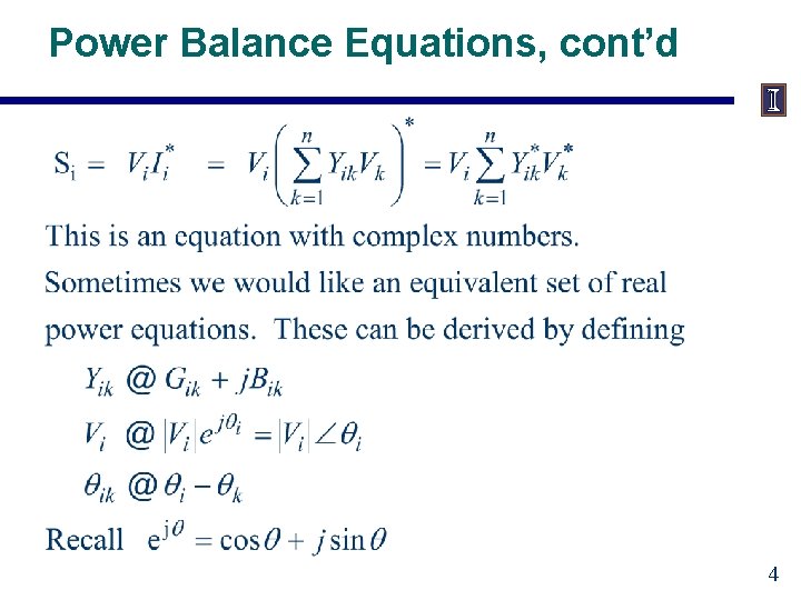 Power Balance Equations, cont’d 4 
