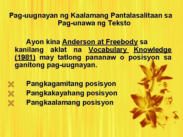 Pag-uugnayan ng Kaalamang Pantalasalitaan sa Pag-unawa ng Teksto Ayon kina Anderson at Freebody sa Pag-uugnayan ng Kaalamang Pantalasalitaan sa Pag-unawa ng Teksto Ayon kina Anderson at Freebody sa