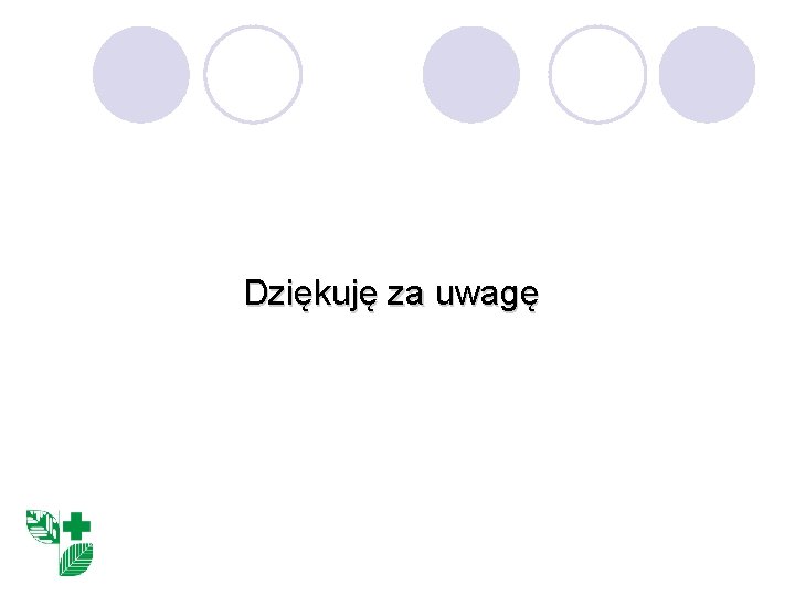 Dziękuję za uwagę 