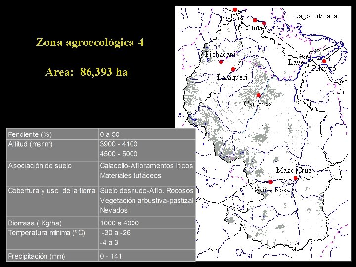 Lago Titicaca Puno Chucuito Zona agroecológica 4 Pichacani Area: 86, 393 ha Ilave Pilcuyo