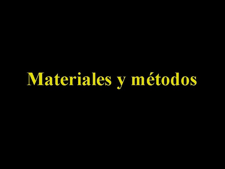 Materiales y métodos 