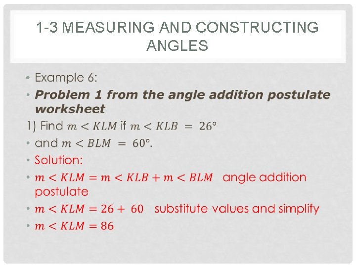 1 -3 MEASURING AND CONSTRUCTING ANGLES • 