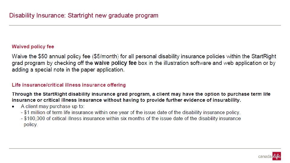 CONFIDENTI Disability Insurance: Startright new graduate program 6, 2020 28 