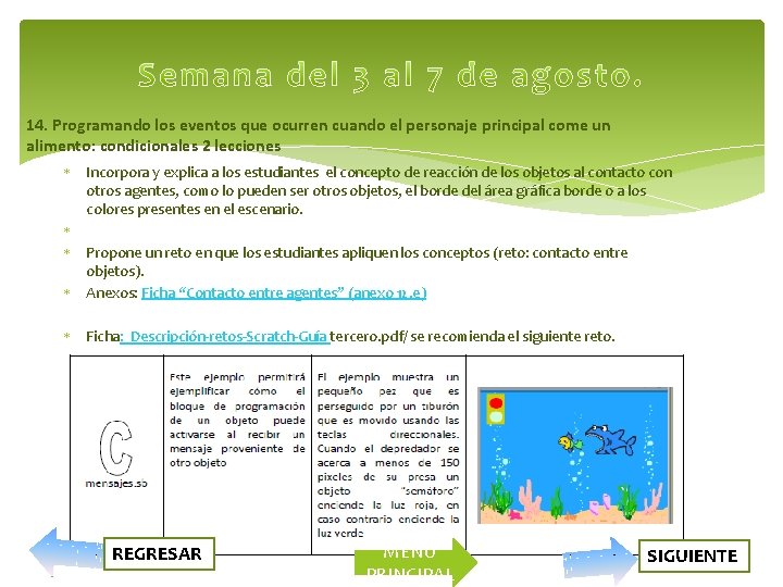 14. Programando los eventos que ocurren cuando el personaje principal come un alimento: condicionales