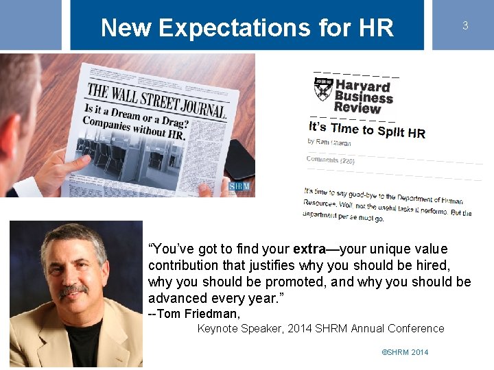 New Expectations for HR 3 “You’ve got to find your extra—your unique value contribution