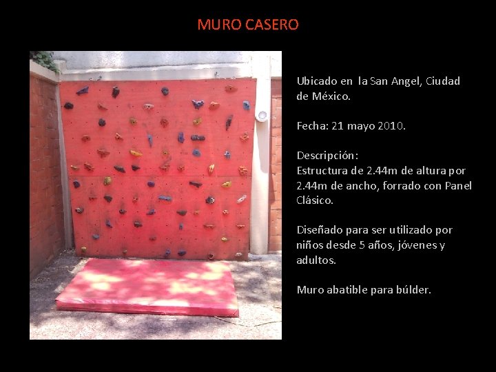 MURO CASERO Ubicado en la San Angel, Ciudad de México. Fecha: 21 mayo 2010.