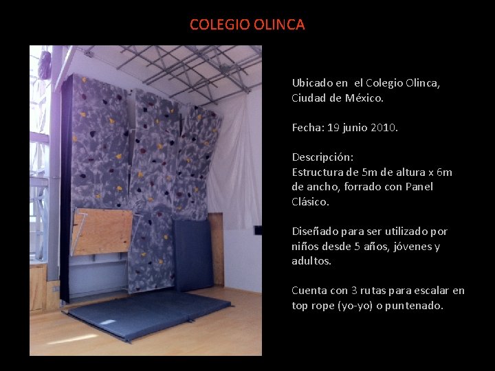 COLEGIO OLINCA Ubicado en el Colegio Olinca, Ciudad de México. Fecha: 19 junio 2010.