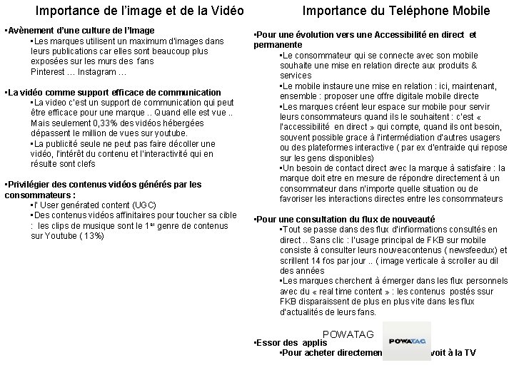 Importance de l’image et de la Vidéo • Avènement d’une culture de l’Image •