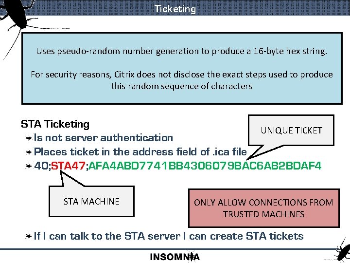 Ticketing Nfuse Ticket Uses pseudo-random generation Apparently it has number an expiry time to