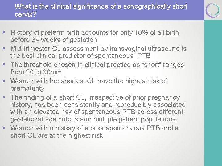 What is the clinical significance of a sonographically short cervix? § History of preterm