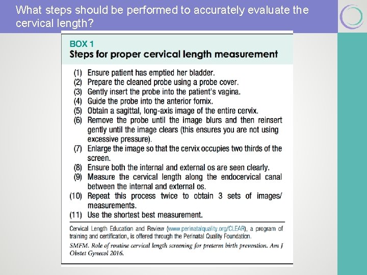 What steps should be performed to accurately evaluate the cervical length? 