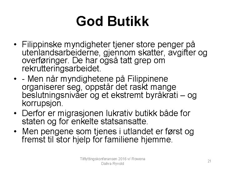 God Butikk • Filippinske myndigheter tjener store penger på utenlandsarbeiderne, gjennom skatter, avgifter og