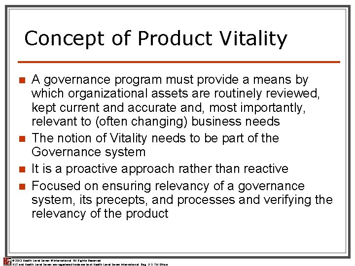 Concept of Product Vitality n n A governance program must provide a means by Concept of Product Vitality n n A governance program must provide a means by