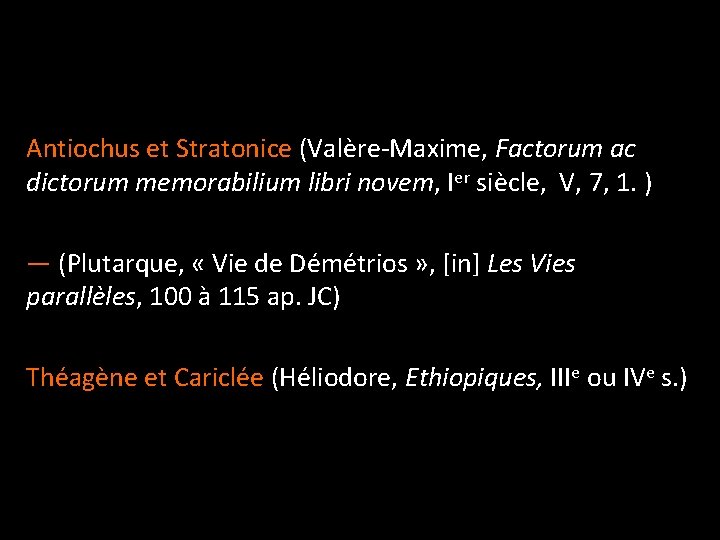 Antiochus et Stratonice (Valère-Maxime, Factorum ac dictorum memorabilium libri novem, Ier siècle, V, 7,