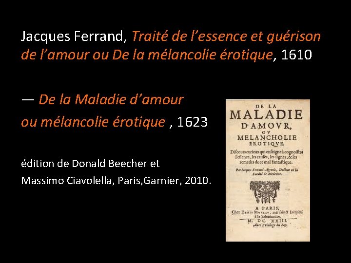 Jacques Ferrand, Traité de l’essence et guérison de l’amour ou De la mélancolie érotique,