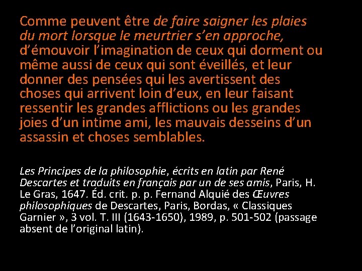 Comme peuvent être de faire saigner les plaies du mort lorsque le meurtrier s’en