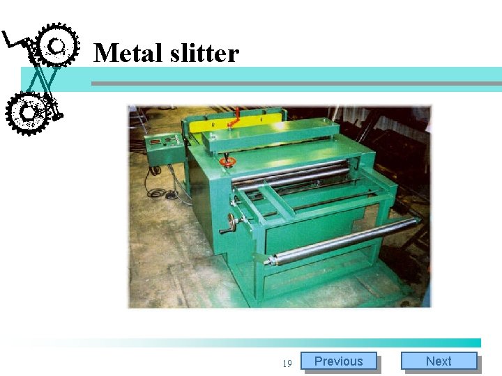Metal slitter 19 Previous Next Metal slitter 19 Previous Next