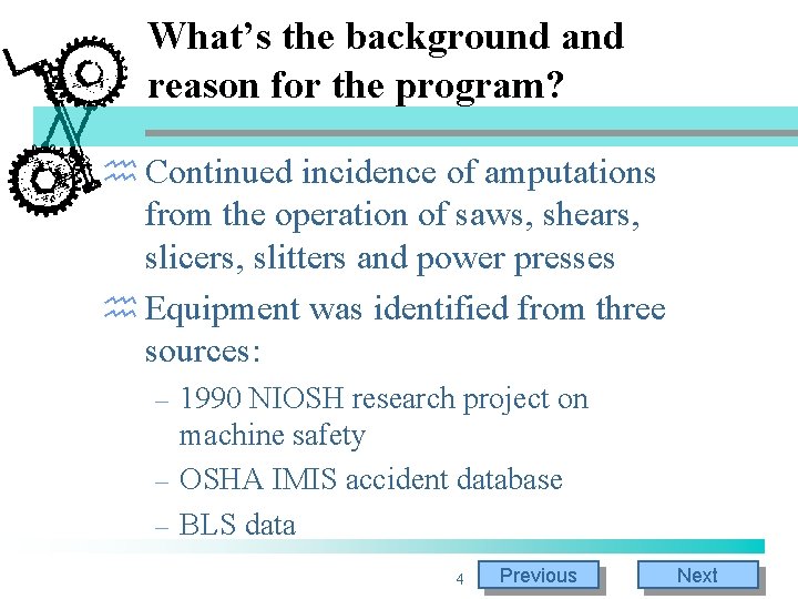 What’s the background and reason for the program? h Continued incidence of amputations from What’s the background and reason for the program? h Continued incidence of amputations from