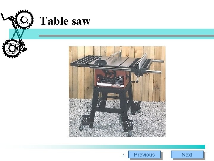 Table saw 6 Previous Next Table saw 6 Previous Next