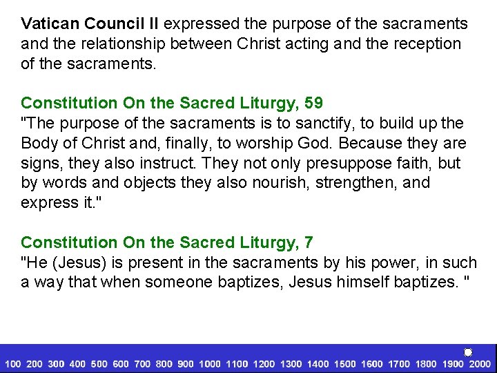 Vatican Council II expressed the purpose of the sacraments and the relationship between Christ