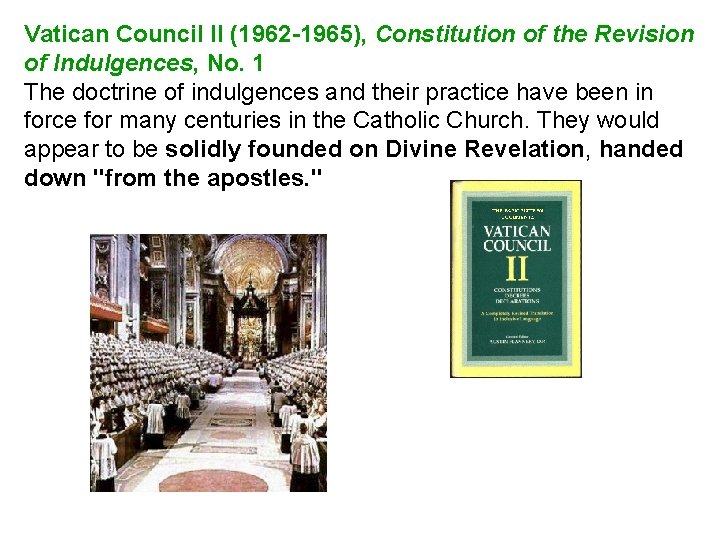 Vatican Council II (1962 -1965), Constitution of the Revision of Indulgences, No. 1 The