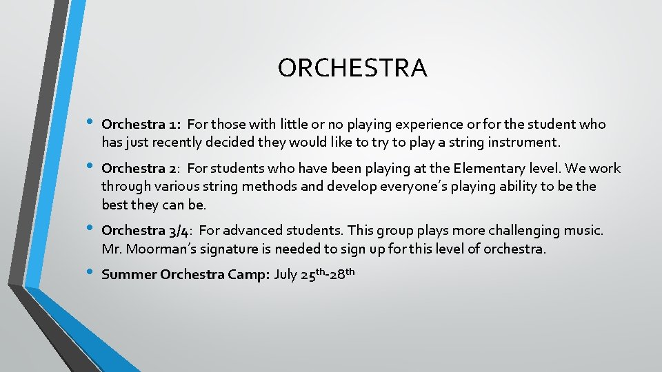 ORCHESTRA • Orchestra 1: For those with little or no playing experience or for