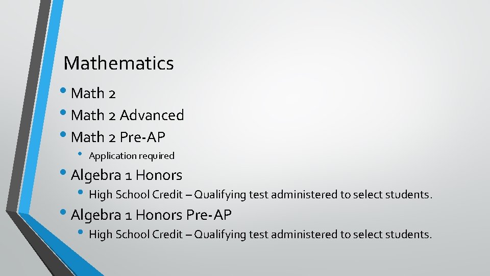 Mathematics • Math 2 Advanced • Math 2 Pre-AP • Application required • Algebra