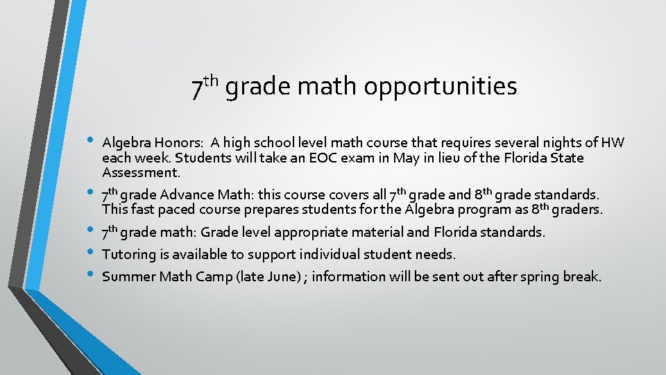 7 th grade math opportunities • • • Algebra Honors: A high school level
