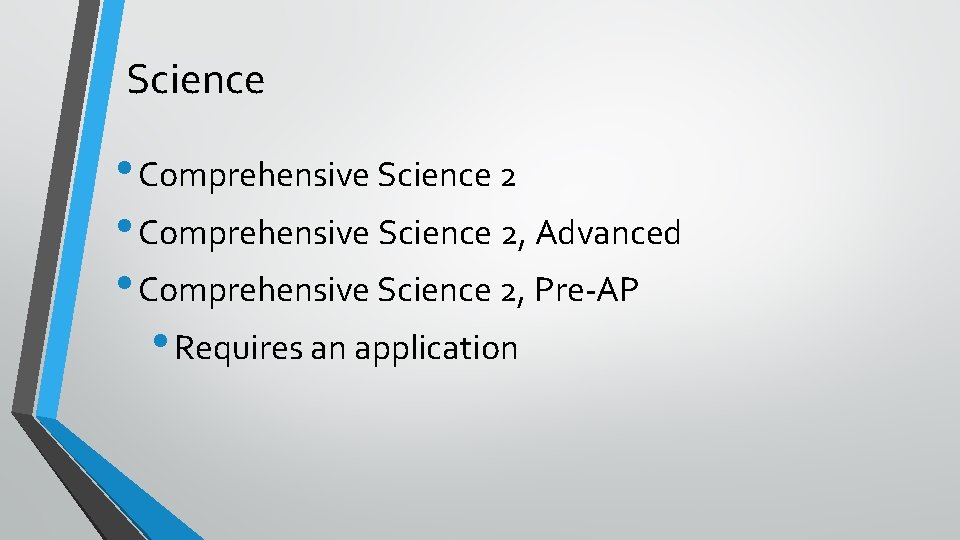 Science • Comprehensive Science 2, Advanced • Comprehensive Science 2, Pre-AP • Requires an