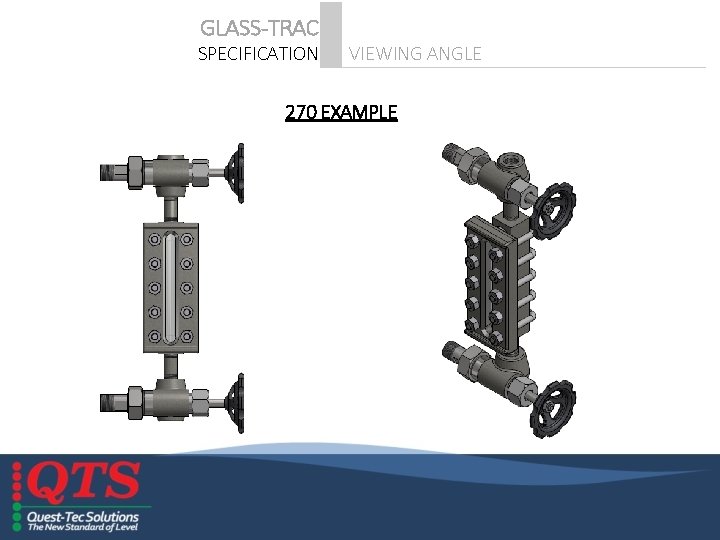 GLASS-TRAC SPECIFICATION VIEWING ANGLE 270 EXAMPLE 