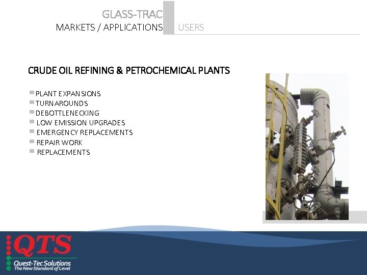 GLASS-TRAC MARKETS / APPLICATIONS USERS PO CO T M TIN PO G U N