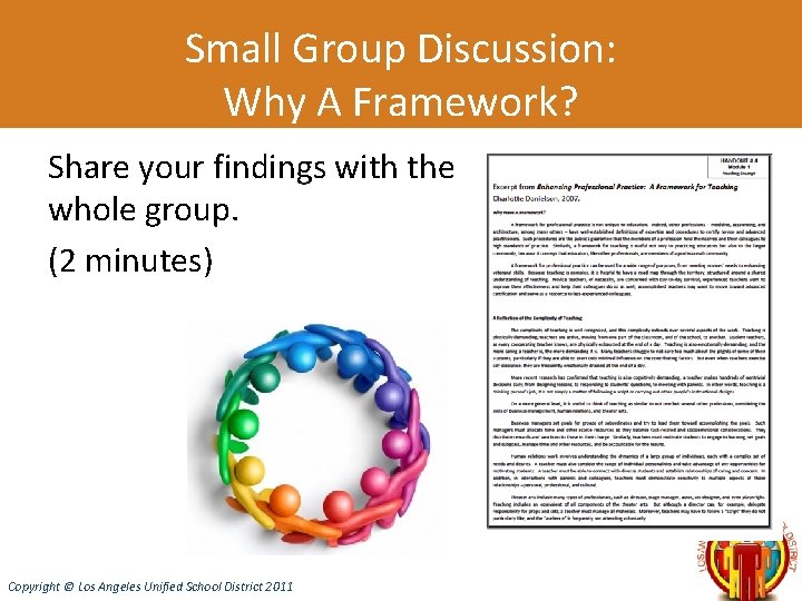 Small Group Discussion: Why A Framework? Share your findings with the whole group. (2