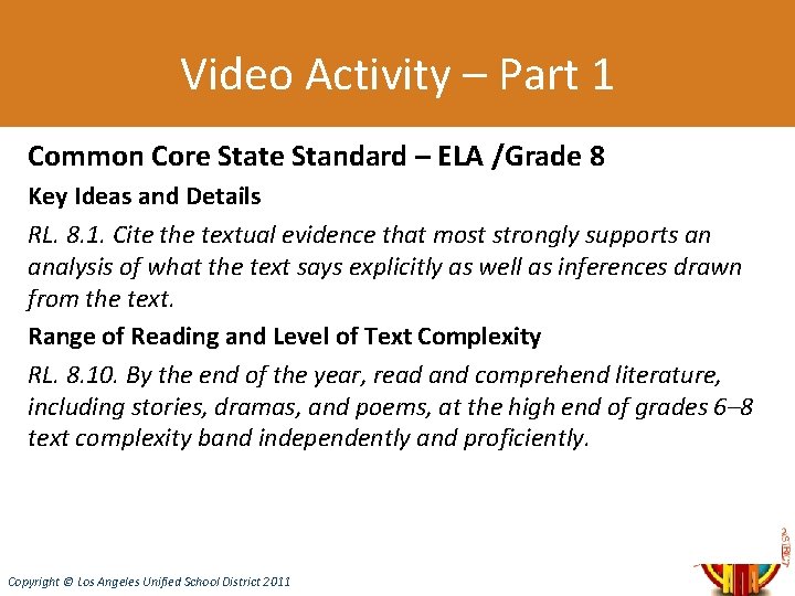 Video Activity – Part 1 Common Core State Standard – ELA /Grade 8 Key