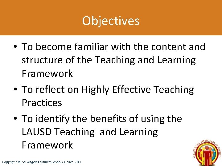 Objectives • To become familiar with the content and structure of the Teaching and