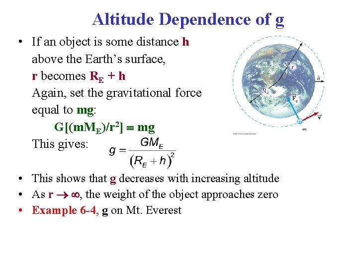 Altitude Dependence of g • If an object is some distance h above the Altitude Dependence of g • If an object is some distance h above the