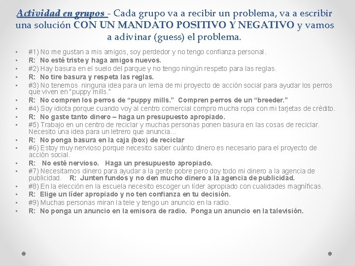 Actividad en grupos - Cada grupo va a recibir un problema, va a escribir