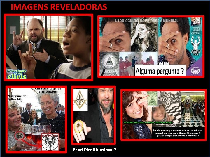 IMAGENS REVELADORAS Brad Pitt Illuminati? 