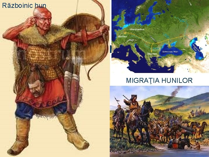Războinic hun MIGRAŢIA HUNILOR 