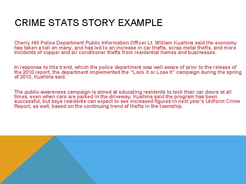 CRIME STATS STORY EXAMPLE Cherry Hill Police Department Public Information Officer Lt. William Kushina