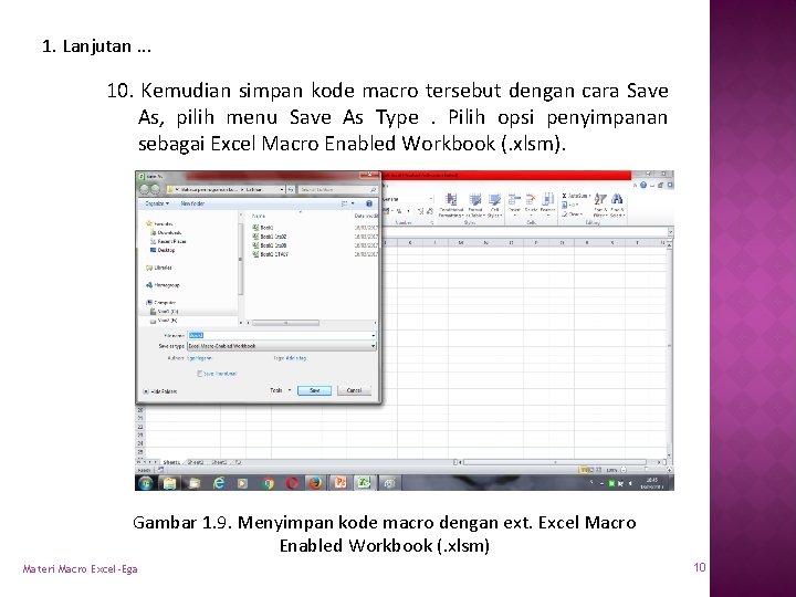 1. Lanjutan. . . 10. Kemudian simpan kode macro tersebut dengan cara Save As,