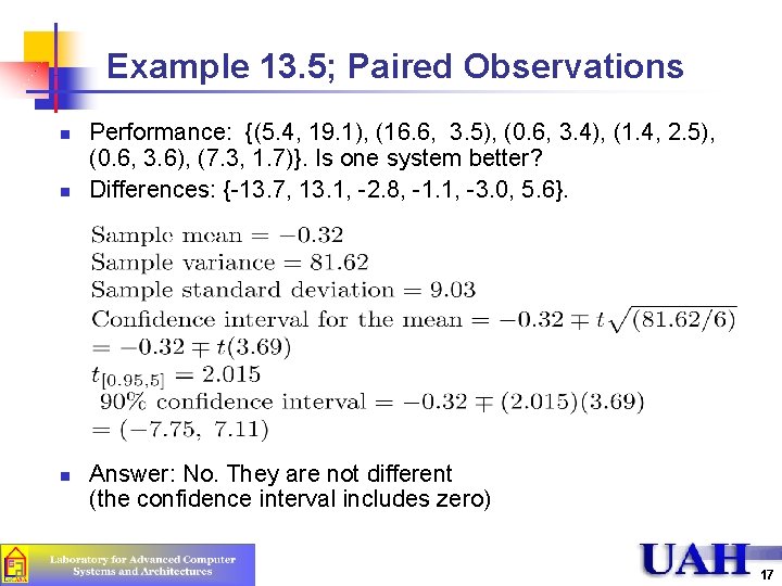 Example 13. 5; Paired Observations n n n Performance: {(5. 4, 19. 1), (16.